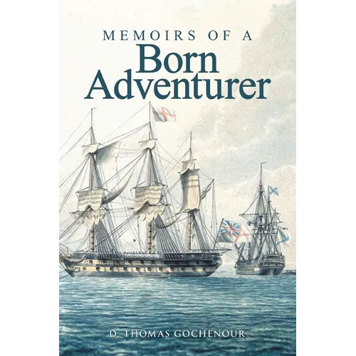 Memoirs of A Born Adventurer