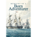 Memoirs of A Born Adventurer