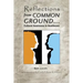Reflections from Common Ground: Cultural Awareness in Healthcare