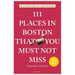 111 Places in Boston That You Must Not Miss