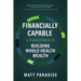 Financially Capable: A Friendly Guide to Building Whole-Health Wealth