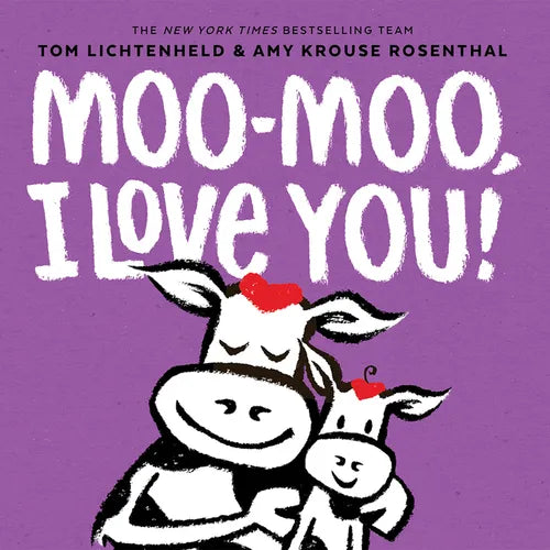 Moo-Moo, I Love You!: A Board Book