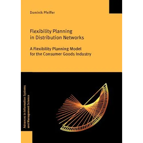 Flexibility Planning in Distribution Networks: A Flexibility Planning Model for the Consumer Goods Industry