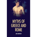 Myths of Greece and Rome: illustrated with fine art classics paintings