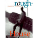Roughhouse