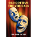 Old Gotham Theatricals: Selections from a Series, "Reminiscences of a Man About Town"