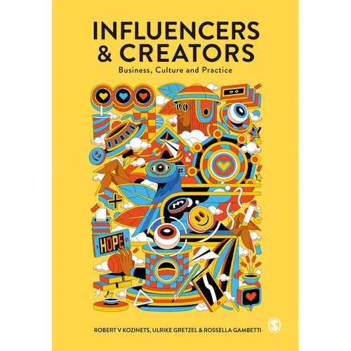 Influencers and Creators: Business, Culture and Practice