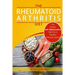 Rheumatoid Arthritis Diet: The Simple Anti-Inflammatory Diet For A Healthy Immune System - 4 STEP PLAN TO FIGHT RHEUMATOID ARTHRITIS