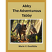 Abby The Adventurous Tabby