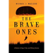 The Brave Ones: A Memoir of Hope, Pride and Military Service