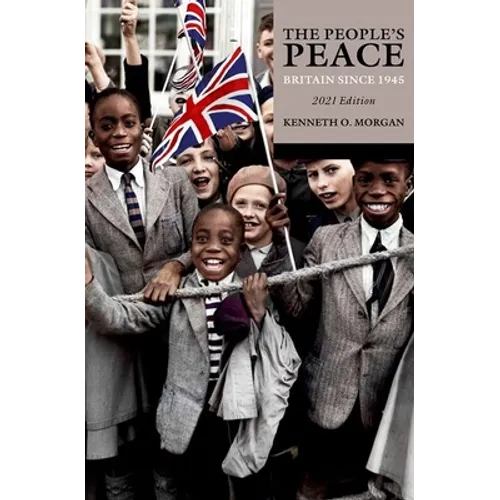 The People's Peace: Britain Since 1945