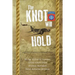 The Knot Will Hold: For the 320th