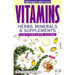 Vitamins, Herbs, Minerals & Supplements: The Complete Guide