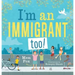I'm an Immigrant Too!