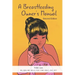 A Breastfeeding Owner's Manual