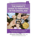 The Parent's Guide to Parenting in the Digital Age: An Easy Reference Tool to Support and Empower Parents and Caregivers