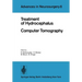 Treatment of Hydrocephalus Computer Tomography: Proceedings of the Joint Meeting of the Deutsche Gesellschaft Für Neurochirurgie, the Society of Briti