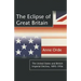 The Eclipse of Great Britain: The United States and British Imperial Decline, 1895-1956