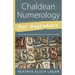 Chaldean Numerology for Beginners: How Your Name & Birthday Reveal Your True Nature & Life Path