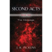 Second Acts - Book Two: The Message