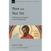 Now and Not Yet: Theology and Mission in Ezra-Nehemiah Volume 57