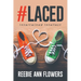 #Laced: Intertwined Intellect