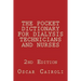 THE POCKET DICTIONARY FOR DIALYSIS TECHNICIANS AND NURSES 2nd Edition