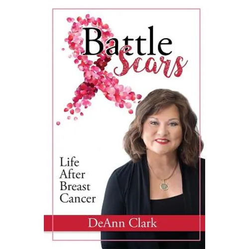 Battle Scars: Life After Breast Cancer