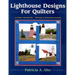 Lighthouse Designs for Quilters
