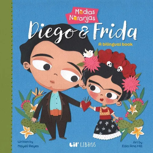 Medias Naranjas: Diego & Frida (Bilingual: English/Spanish)