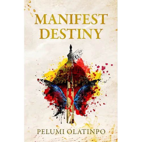 Manifest Destiny