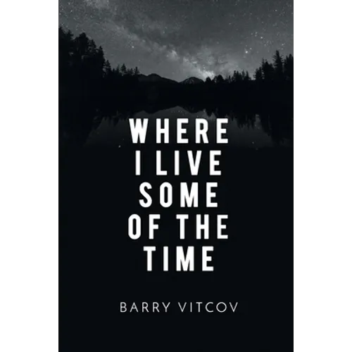 Where I Live Some of the Time