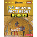 34 Amazing Facts about Mummies