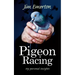 Pigeon Racing: My Personal Insights