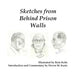 Sketches from Behind Prison Walls