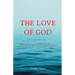The Love of God: Experiencing the Depths of His Grace