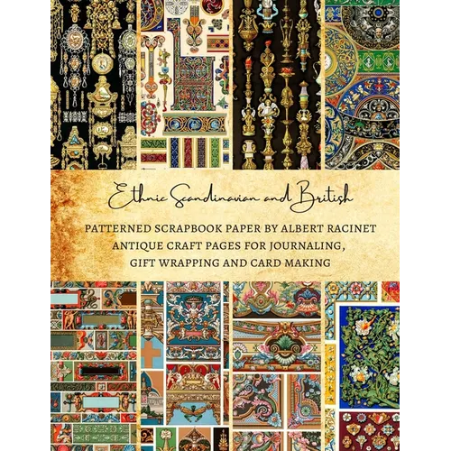 Ethnic Scandinavian and British Patterned Scrapbook Paper by Albert Racinet Antique Craft Pages for Journaling, Gift Wrapping and Card Making: Premium
