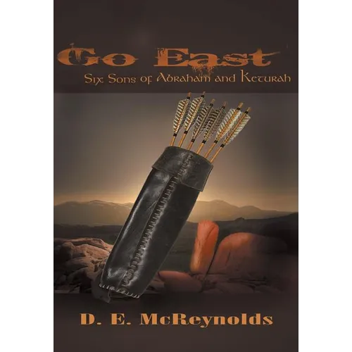 Go East: Six Sons of Abraham and Keturah