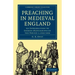 Preaching in Medieval England: An Introduction to Sermon Manuscripts of the Period C.1350 1450