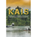 Kais: A true story of a daring rescue in the swamps of New Guinea, summer 1944