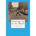 Growing up in the bronx: The heart warming account of seven children and their hard pressed parents during the 1930's and 1940's in the Bronx.