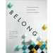 Belong: Retracing the Way of God's Embracing Love