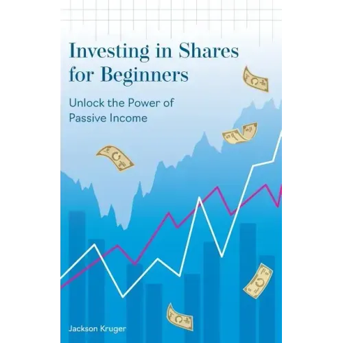 Investing in Shares for Beginners: Unlock the Power of Passive Income