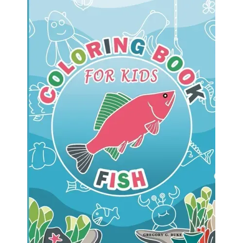 Coloring Book For Kids: Fish Design Animal Coloring Book