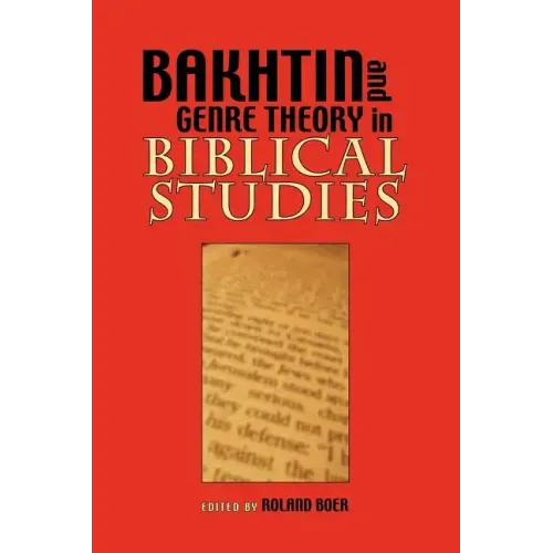 Bakhtin and Genre Theory in Biblical Studies