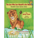 The Lion Who Saw Himself in the Water / Kendini Suda Gören Aslan: Bilingual English-Turkish Edition / İngilizce-Türkçe İki Dilli Baskı