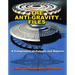 The Anti-Gravity Files: A Compilation of Patents and Reports