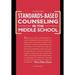 Standards-Based Counseling in the Middle School