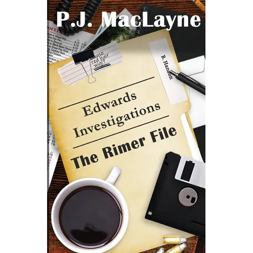 Edwards Investigations - The Rimer File
