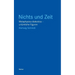 Nichts und Zeit: Metaphysica dialectica - urtümliche Figuren
